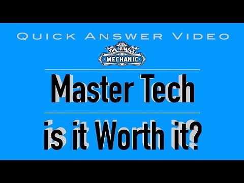 Master Technician, Is it REALLY Worth It?