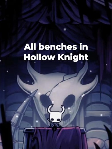 Exploring All Benches in Hollow Knight