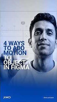 4 Ways to Animate Any Object in Figma Motion