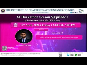AI Hackathon S5 E1 UC10–AI for Investment Thesis & Financial Modelling–CA Naman Trivedi