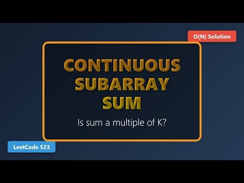 Continuous Subarray Sum - LeetCode 523 - Prefix Sum & Math Explanation