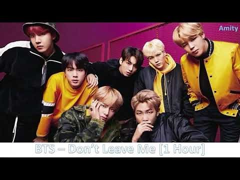 BTS - Don't Leave Me (FULL) 1 HOUR LOOP