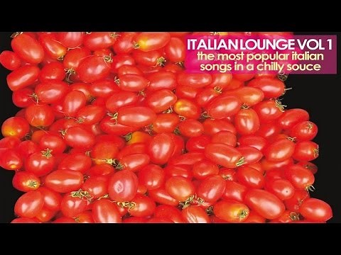 Top Lounge and Chillout Music Vol.1 | Popular Italian Cover Songs