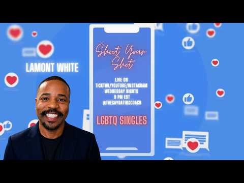 Shoot Your Shot Wednesday: LGBTQ+ Dating Show with The Gay Dating Coach