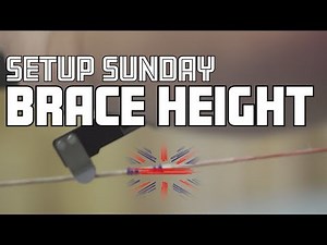 SETUP SUNDAY - How to set your recurve bow brace height