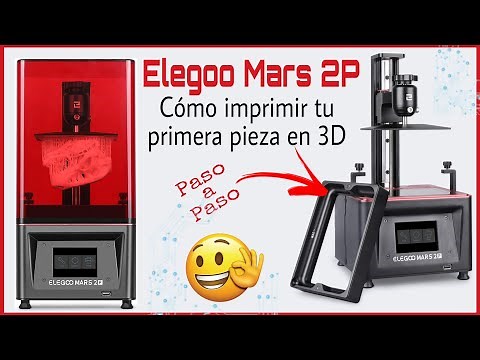 ELEGOO MARS 2 PRO | CÓMO IMPRIMIR TU PRIMERA PIEZA 3D | SUPER -DETALLADO