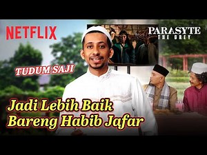 Habib Jafar Ngasih Tips Buat Berubah Jadi Lebih Baik | Parasyte: The Grey