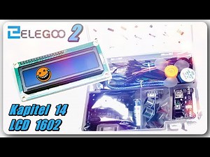 Elegoo Super Starter Kit # 2 - Chapter 14 - LCD 1602