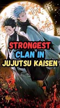 Why Gojo Clan is the Strongest in Jujutsu Kaisen ⚡️