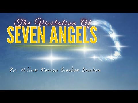 The Visitation Of Seven Angels || William Branham