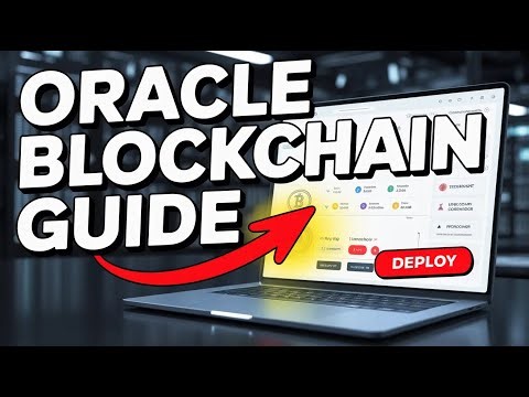How to Deploy Blockchain Proof of Concept with Oracle - Full Guide