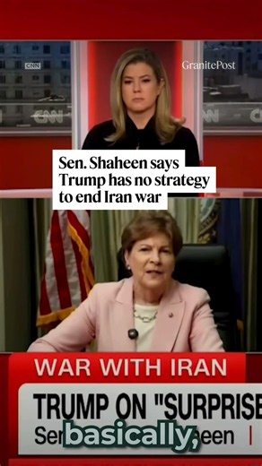 Sen. Jeanne Shaheen says Trump has no strategy to end Iran war