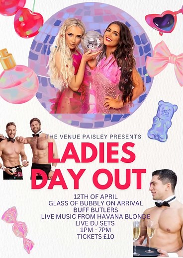 Add this one to your diary girls gona be a fun filled day 🍾🍸🙌 # # # # #PARTY #LADİES DAY OUT#CLUB# | Venue.Paisley