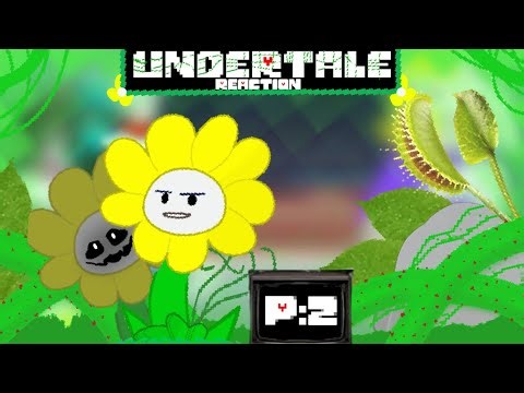 [C+]UNDERTALE REACT TO ° UNDERTALE - FLOWEY/PHOTOSHOP!FLOWEY FIGHT! ° [2/2]