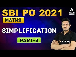 SBI PO 2021 | Maths | Simplification (Part 3) for SBI PO Preparation #Adda247