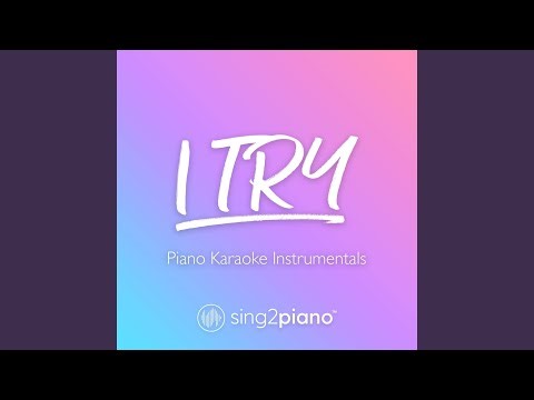 I Try (Originally Performed by Macy Gray) (Piano Karaoke Version)