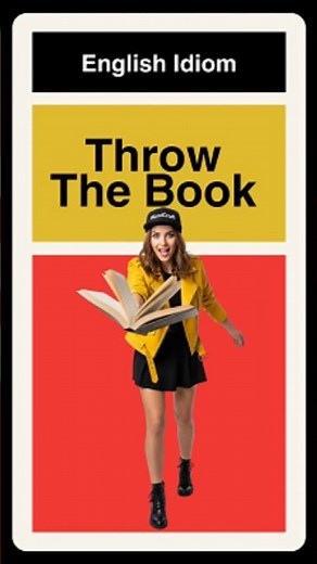 Idiom "throw the book at someone" explained