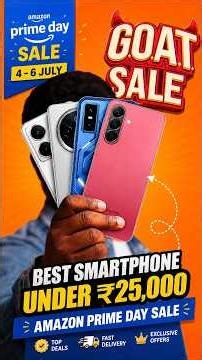 Best Smartphone Deals Under ₹25,000 🔥 Amazon Prime Day Sale & Flipkart GOAT Sale 2026 🛒 #shorts