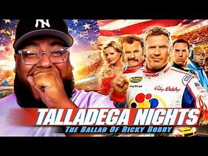 First Time Watching Talladega Nights: The Ballad of Ricky Bobby (2006)