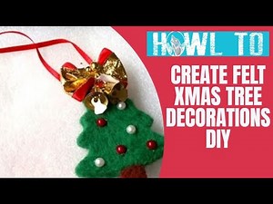 How to Create Easy Needle Felted Christmas tree Ornaments Beginners DIY Needle Felting XMAS Crafts