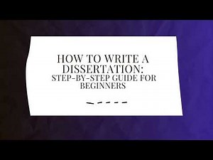 Dissertation Writing Guide for Beginners | Academic Writing Tips