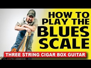 How to Play the Blues Scale on 3-String Cigar Box Guitar - by Shane Speal