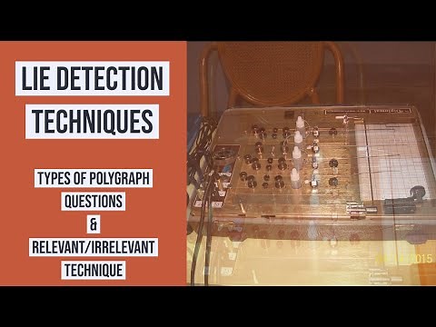 Types of Polygraph Questions | Relevant/Irrelevant Technique | Polygraphy