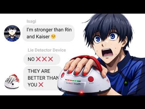 If Blue Lock Characters Had a Lie Detector Test | Blue Lock Text Story