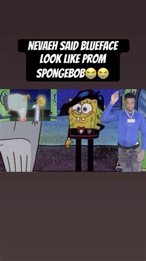 Nevaeh Calls Blueface Prom Spongebob #funny