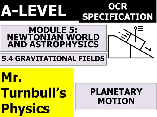Planetary Motion (OCR A-Level Physics) | Teaching Resources