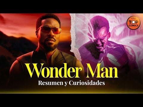 Wonder Man: RESUMEN y curiosidades - The Top Comics