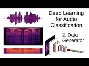 Data Generator - Deep Learning for Audio Classification (kapre) p.2