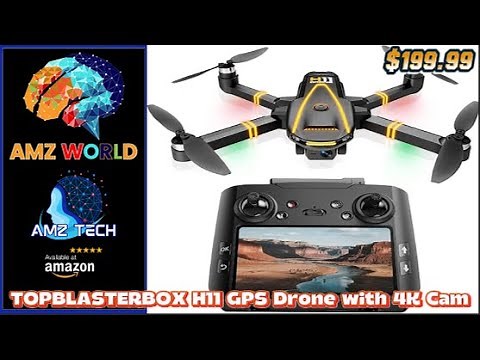 Review TOPBLASTERBOX H11 GPS Drone with 4K Camera - AMZ World