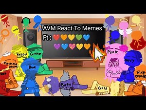 AVM React To Memes!! - ☆