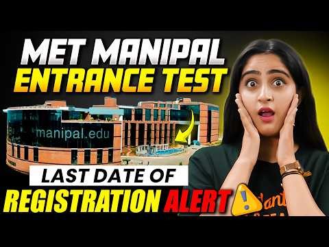 Manipal Entrance Test 2026 Registration Last Date 🔥| Don't Miss😱 | Diksha Mam