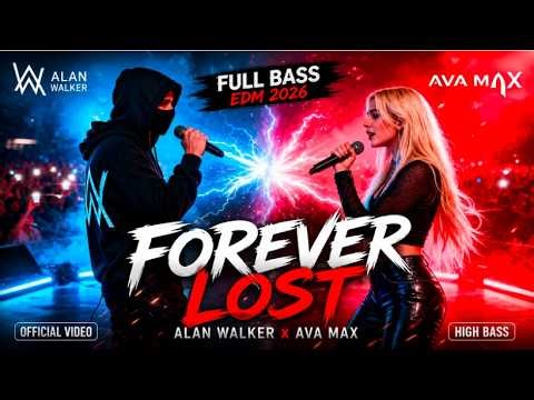 Alan Walker x Ava Max – Forever Lost (Official Video) | Full Bass EDM Remix 2026