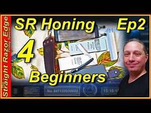 Straight Razor Honing for Beginners: Honing Guide Episode 2