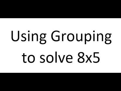 Making Groups to solve 8x5