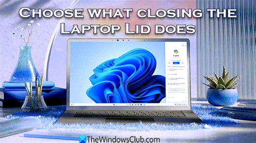 Choose what closing the Laptop Lid does: Shutdown, Hibernate, Sleep, Nothing