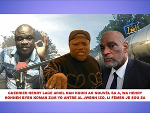 Guerrier Henry wonn lan, li mete Ariel nan gwo kouri ak nouvèl sa, Wa Henry konnen byen kòman z@m antre al jwenn Izo, epi li nan traf!k ilegal, ti granmoun lan pran pòz li pa konn anyen, akoz Izo ap travay pou yo anba chal. Peyi pap janm gen sekir!te ak Ariel Selon Guerrier Henry | Tele Makandal HAITI