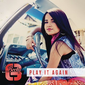 Becky G – ‘Play It Again (Remix)’ (Feat. Juicy J)