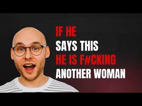 Every Men Who CHEATS, Can't Keep This Out Of Their Mouth