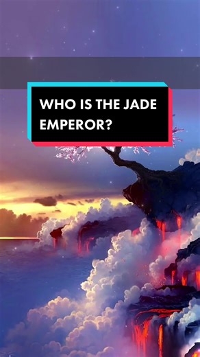 Exploring the Myth of the Jade Emperor