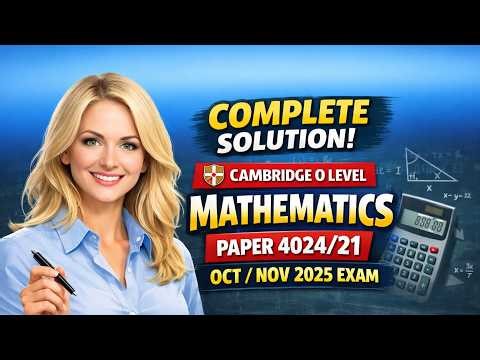 October November 2025 Mathematics 4024 21, Solution by Ferhan Mazher.