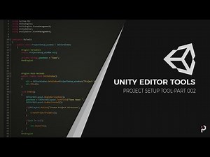 Unity 2017 - Project Setup Tool - Part 2