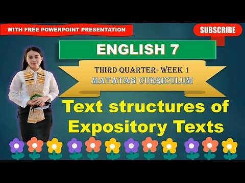 ENGLISH 7: Quarter 3- Week 1: TEXT STRUCTURES OF EXPOSITORY TEXTS ||MATATAG CURRICULUM