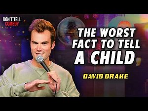 The Worst Fact to Tell a Child | David Drake | Stand Up Comedy