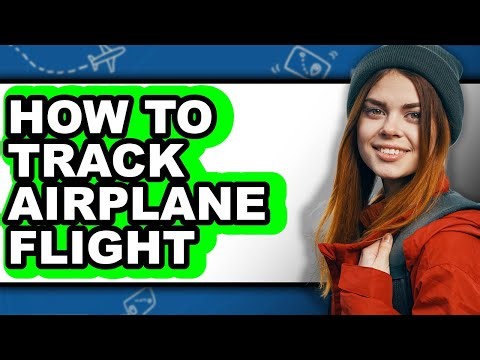 How to Track Airplane Flight (updated)