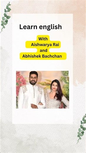 Learn English with aishwarya rai and abhishek bachchan. #trending #english #shorts
