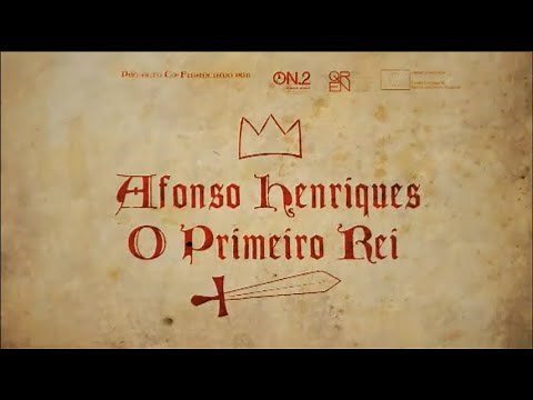 Afonso Henriques: o Primeiro Rei